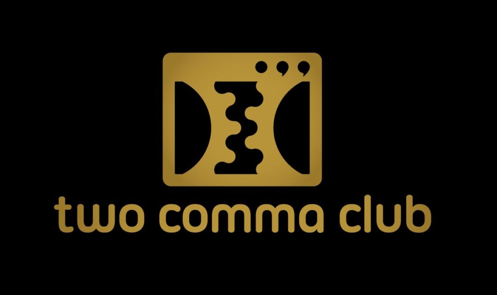 How To Get Into The Clickfunnels 2 Comma Club